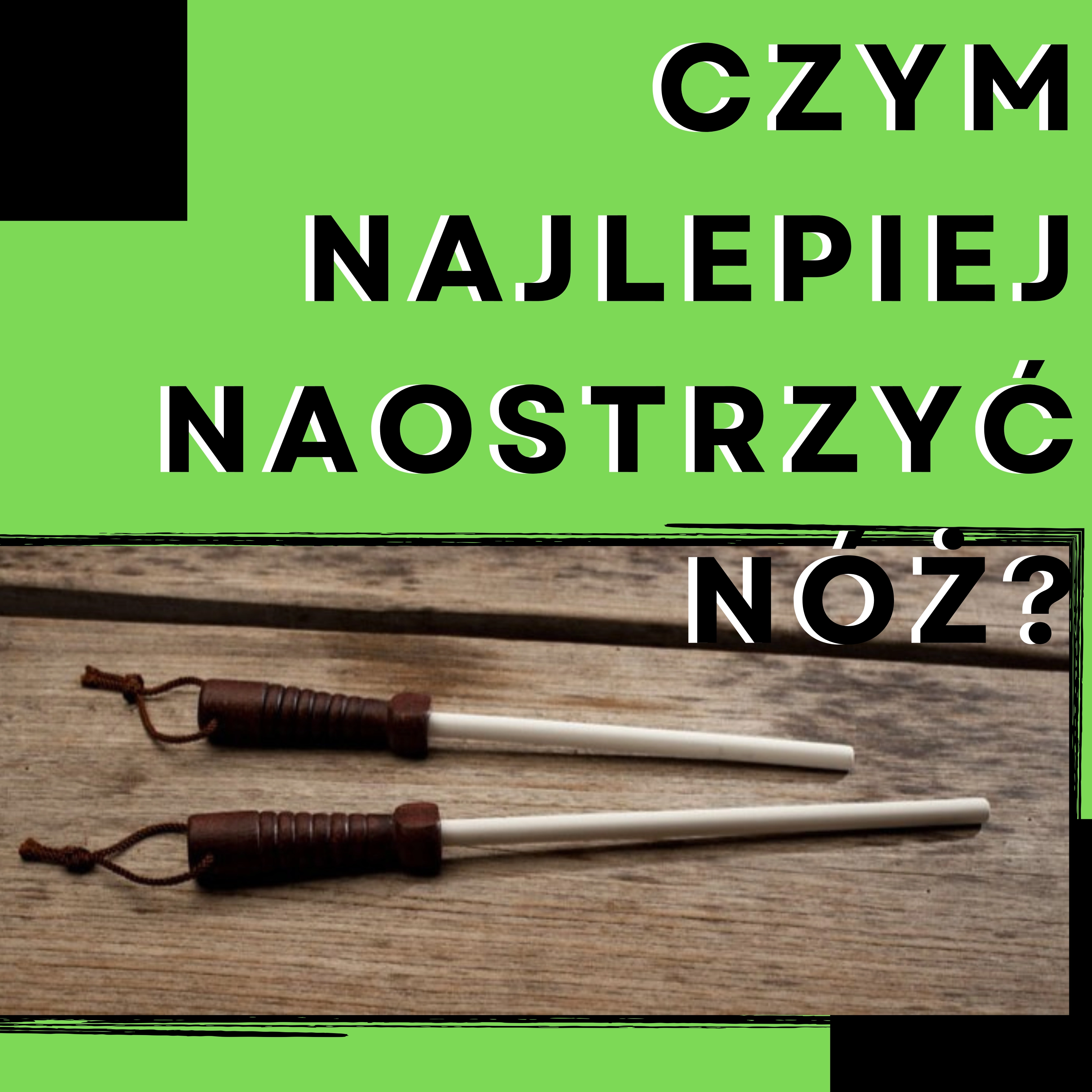  Czym najlepiej naostrzymy swój japoński nóż kuchenny?